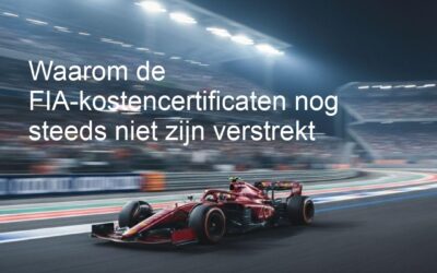 Waarom de FIA-kostencertificaten nog steeds niet zijn verstrekt