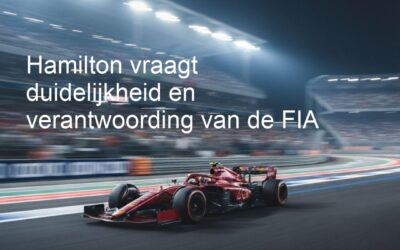 Hamilton vraagt duidelijkheid en verantwoording van de FIA